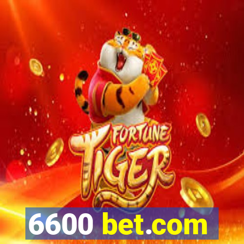 6600 bet.com